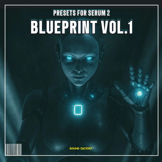 Blueprint Vol.1 for Serum 2 Sound Factory